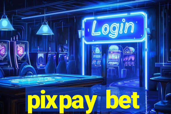 pixpay bet